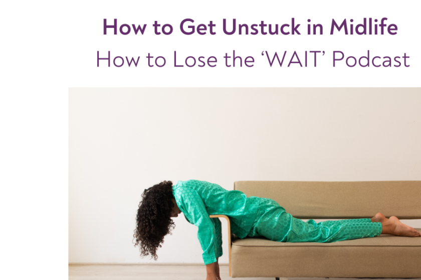96. How to get unstuck in Midlife Tiny Pivots, New Habits, Real Momentum
