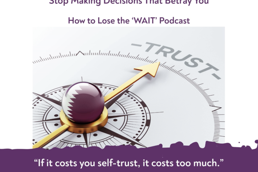 How to Lose the Wait Podcast Episode 99